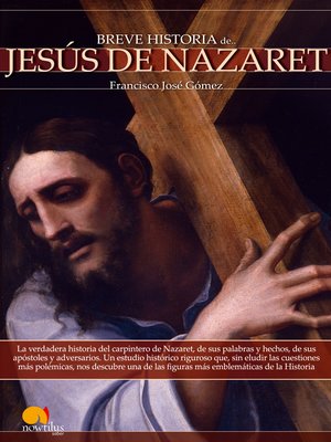 cover image of Breve Historia de Jesús de Nazaret